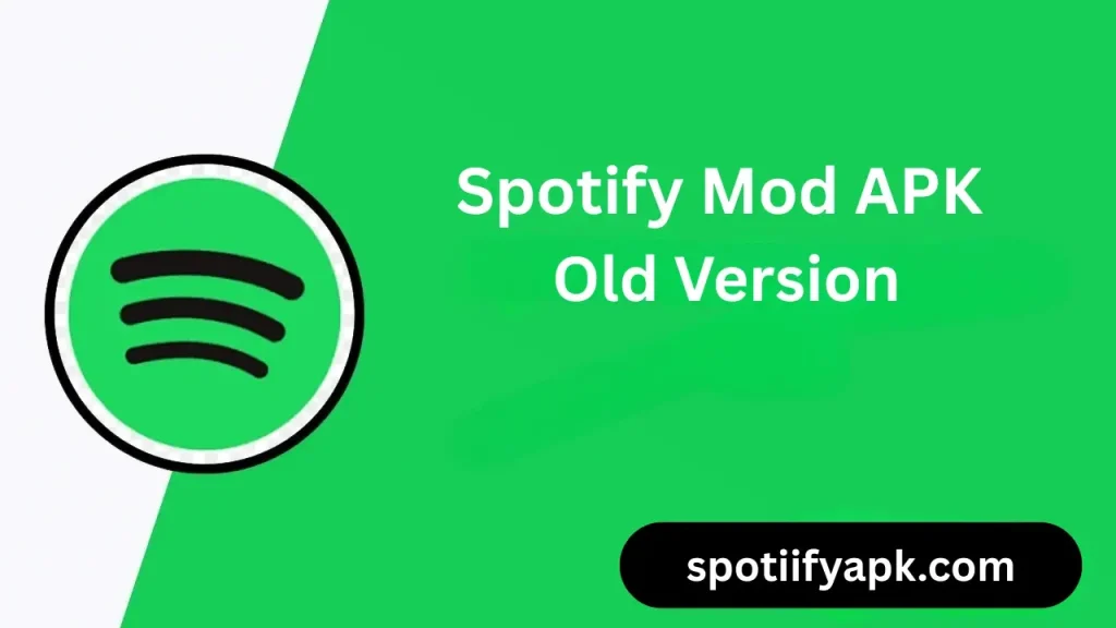 Spotify Mod APK Old Version